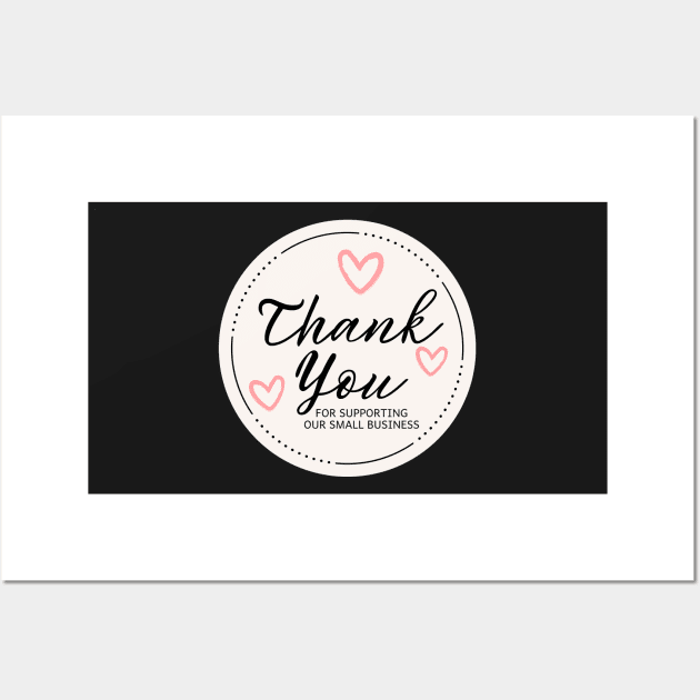 Thank You for Supporting Our Small Business - Pink Wall Art by LD-LailaDesign